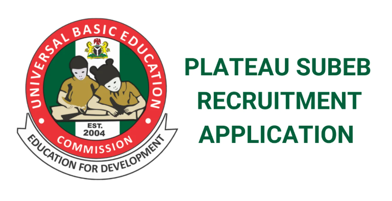 Plateau SUBEB (PSUBEB) Recruitment 2025/2026 | Application Portal