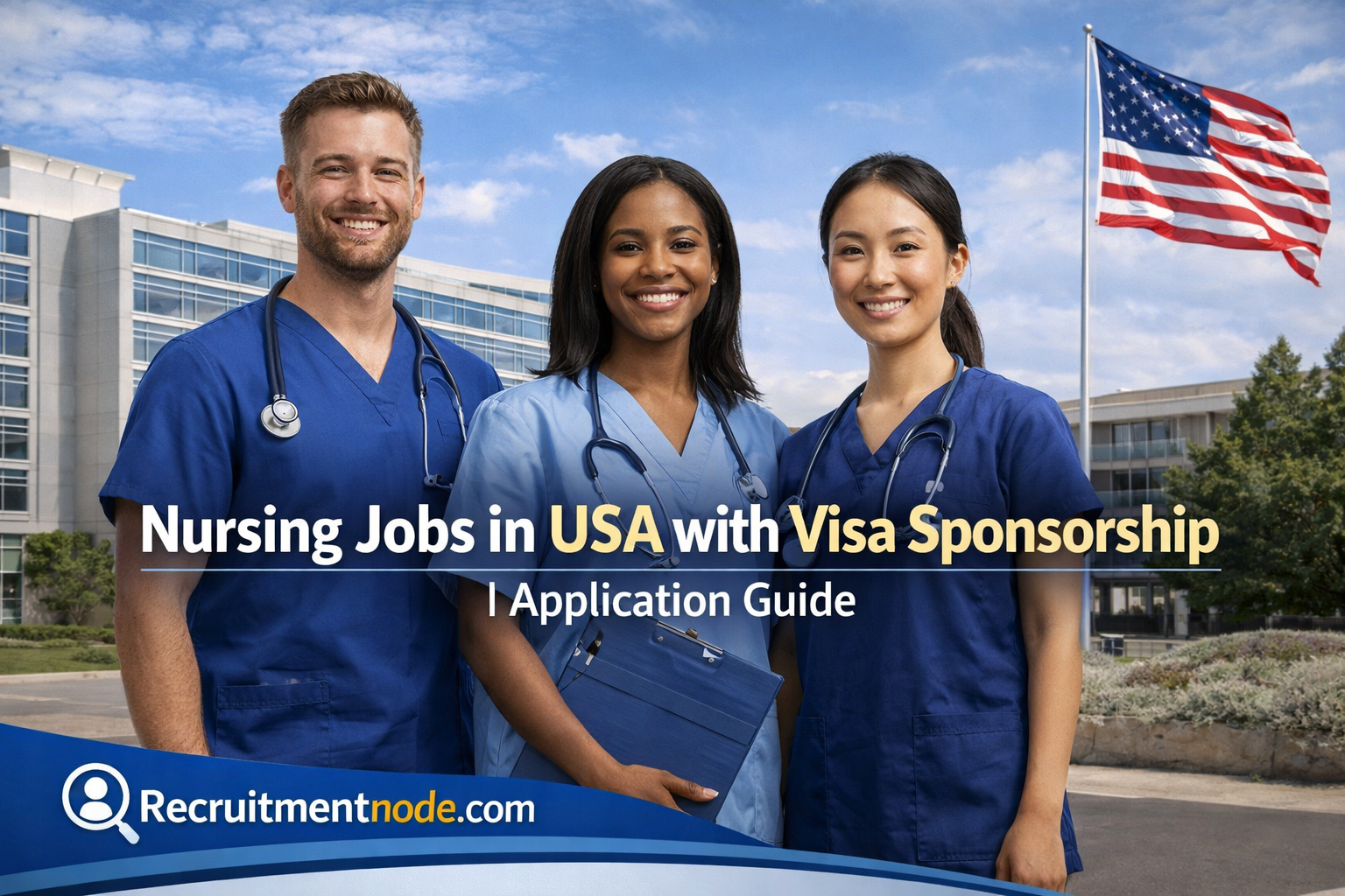 Nursing Jobs in USA with Visa Sponsorship 2026 | Application Guide/https://recruitmentnode.com/